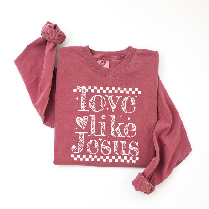Comfort Colors® Love Like Jesus Valentines Long Sleeve Shirt, Faith Based Christian Shirt, Womens Religious Tee, Jesus Lover Gift