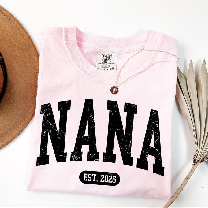 Comfort Colors® Custom Nana Est 2026 T-Shirt, Mothers Day Grandma Gift