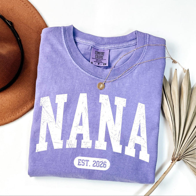 Comfort Colors® Custom Nana Est 2026 T-Shirt, Mothers Day Grandma Gift