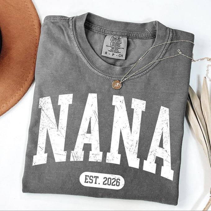 Comfort Colors® Custom Nana Est 2026 T-Shirt, Mothers Day Grandma Gift