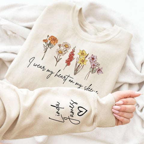 I Wear My Heart On My Sleeve Sweatshirt, Personalize Birth Month Flowers Mom Gift Sweatshirt, Christmas Gift For Mom, Mothers Day Gift