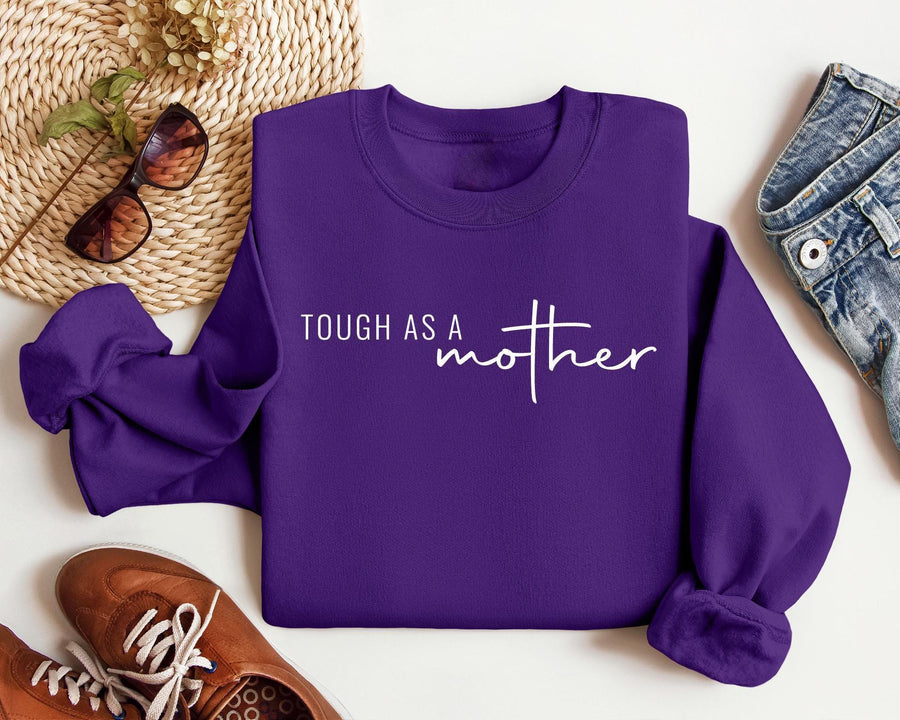 Tough As A Mother Sweatshirt, Cute Mama Sweatshirt, Mothers Day Gift, Mama Crewneck, Grandma Sweatshirt, Nana Sweatshirt, Mom Life Shirt